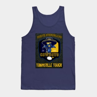 North Queensland Cowboys = TOWNSVILLE TOUGH Tank Top